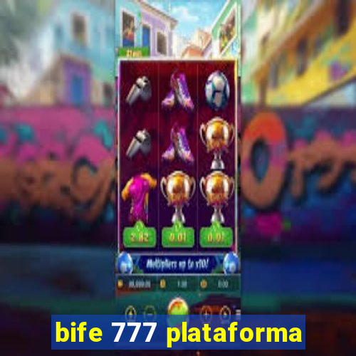 bife 777 plataforma