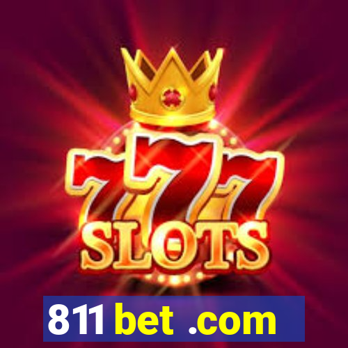 811 bet .com