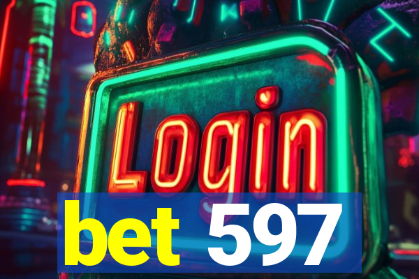 bet 597