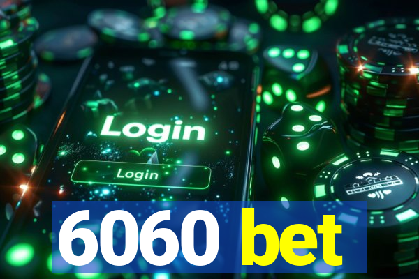 6060 bet