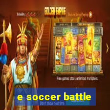 e soccer battle