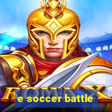 e soccer battle