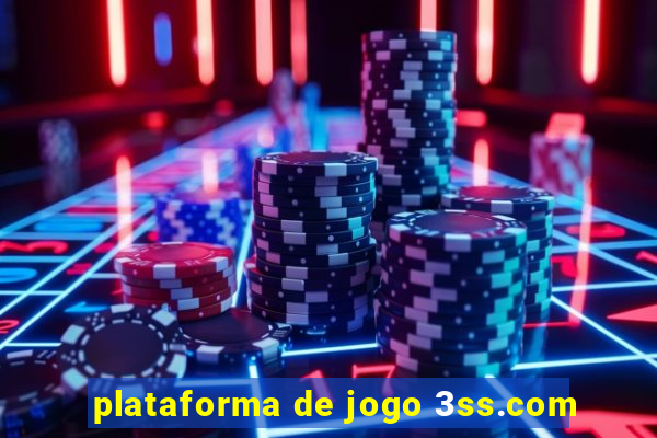 plataforma de jogo 3ss.com