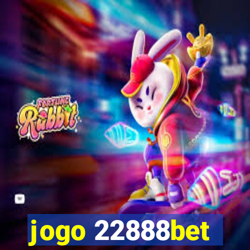 jogo 22888bet