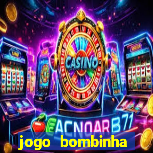 jogo bombinha ganhar dinheiro