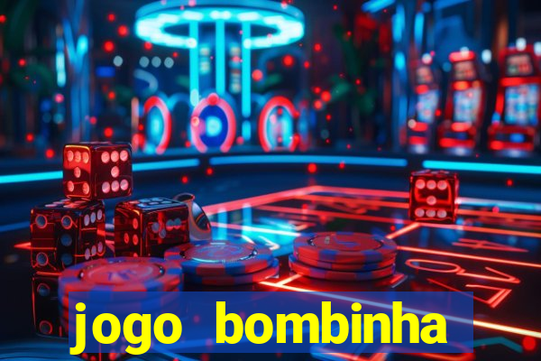 jogo bombinha ganhar dinheiro