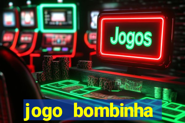 jogo bombinha ganhar dinheiro