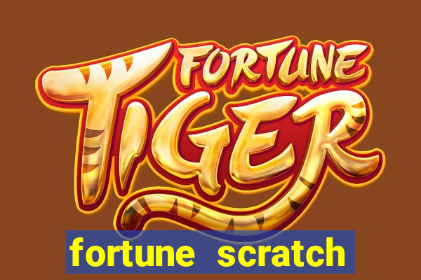 fortune scratch life paga mesmo