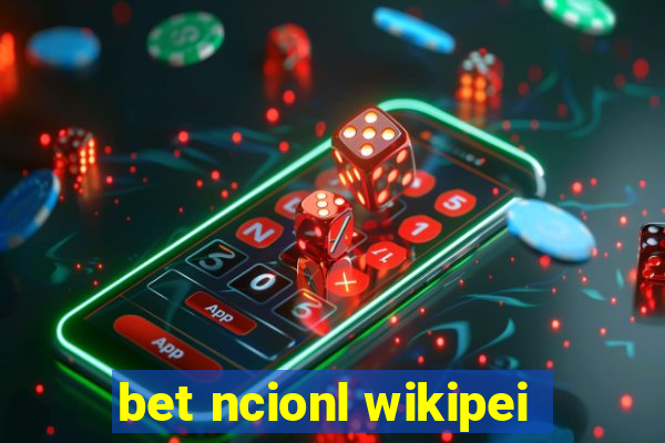 bet ncionl wikipei