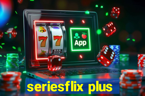 seriesflix plus