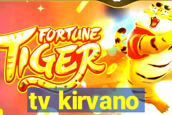 tv kirvano