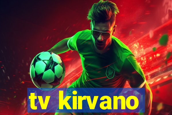 tv kirvano