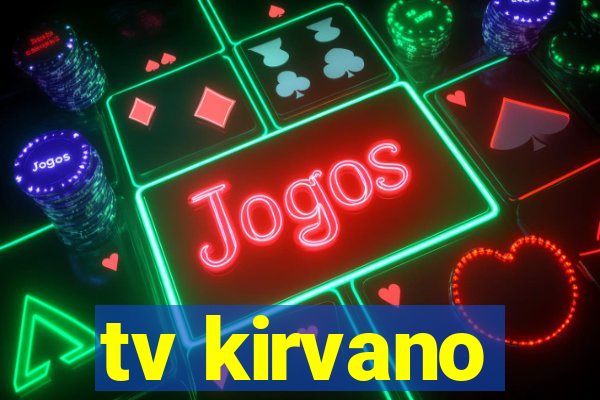 tv kirvano