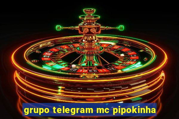 grupo telegram mc pipokinha