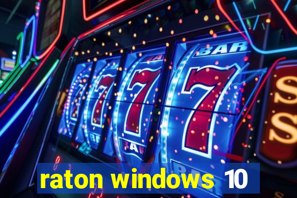 raton windows 10