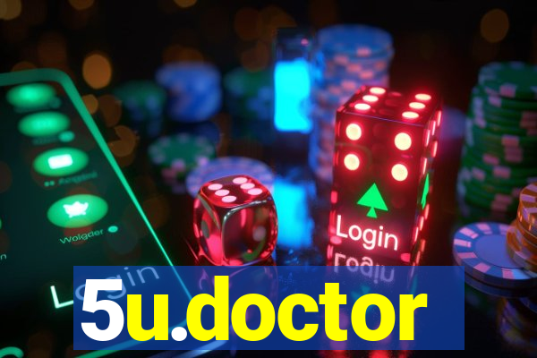 5u.doctor