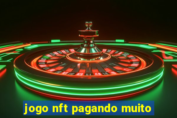 jogo nft pagando muito