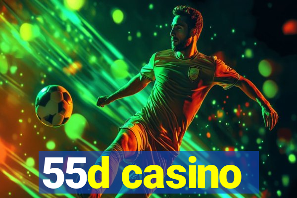 55d casino