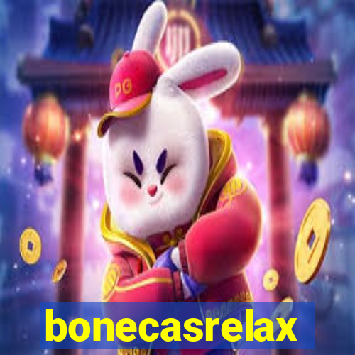 bonecasrelax