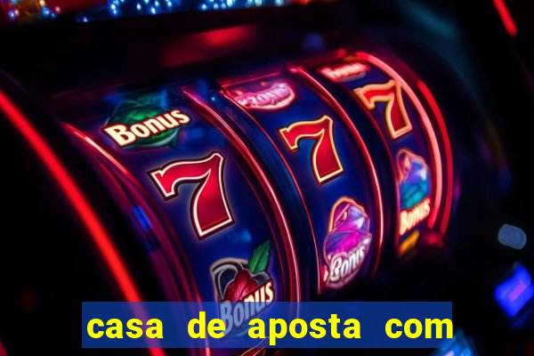 casa de aposta com bonus no cadastro