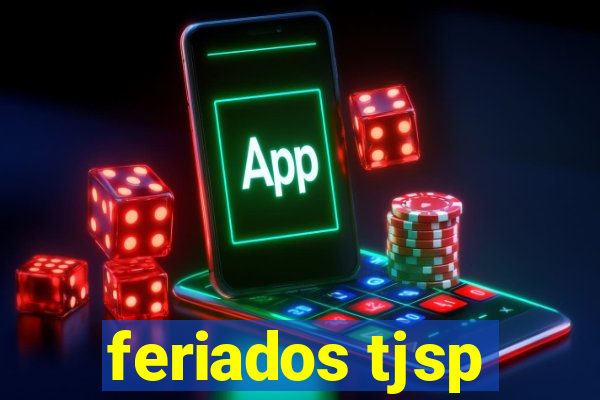 feriados tjsp