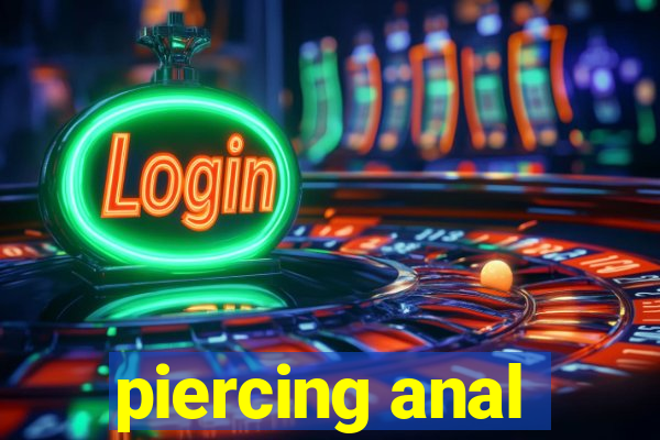 piercing anal