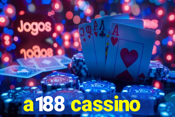 a188 cassino