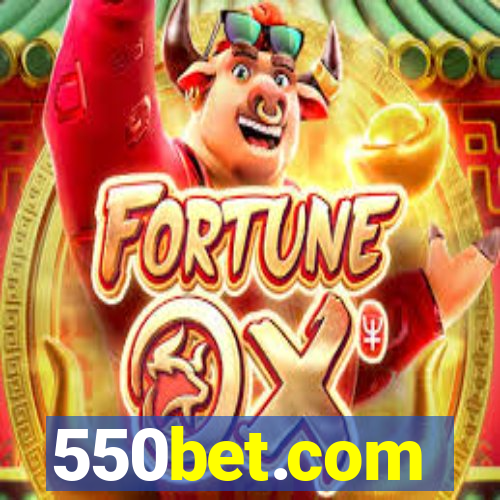 550bet.com