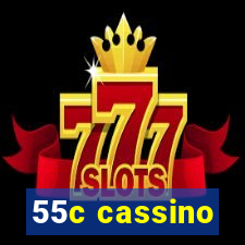 55c cassino