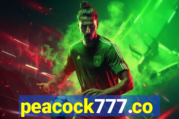 peacock777.co