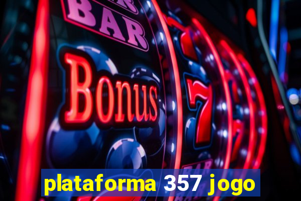 plataforma 357 jogo