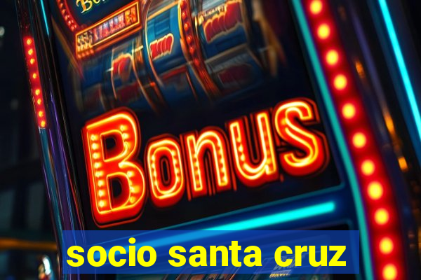 socio santa cruz