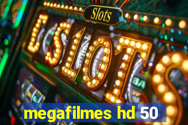 megafilmes hd 50