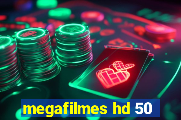 megafilmes hd 50