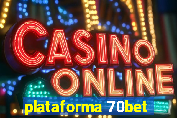 plataforma 70bet