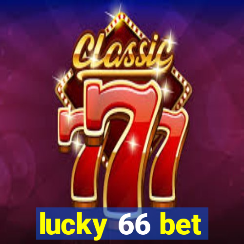 lucky 66 bet