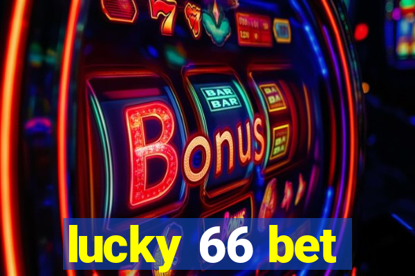 lucky 66 bet