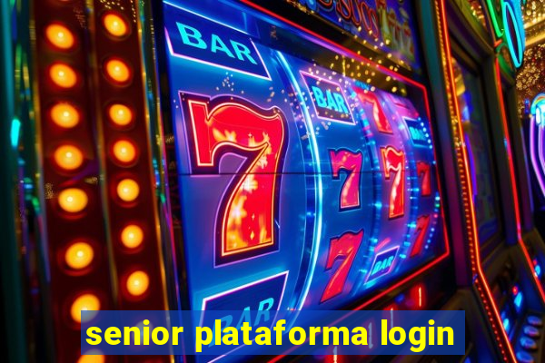 senior plataforma login