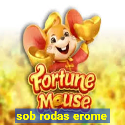 sob rodas erome