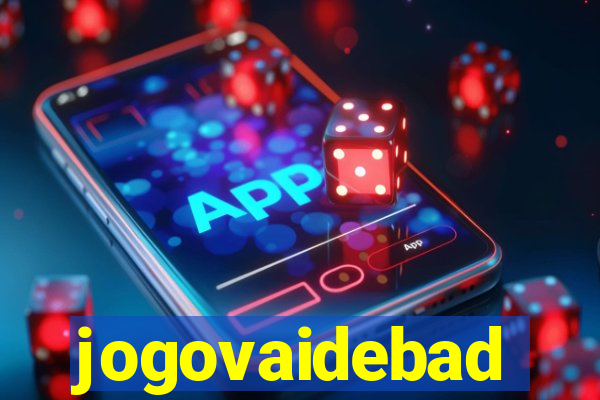 jogovaidebad