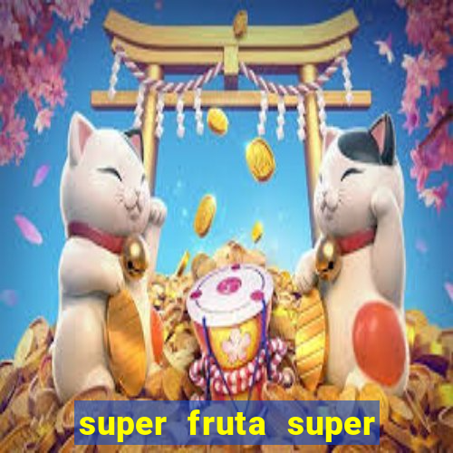 super fruta super fruit box codes 2024 april