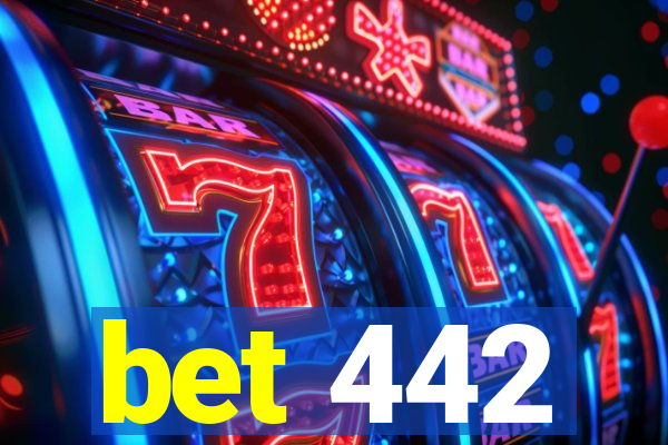 bet 442