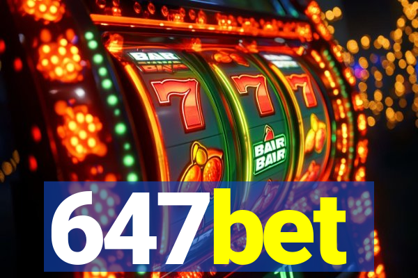 647bet