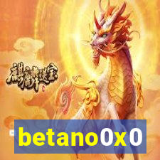 betano0x0