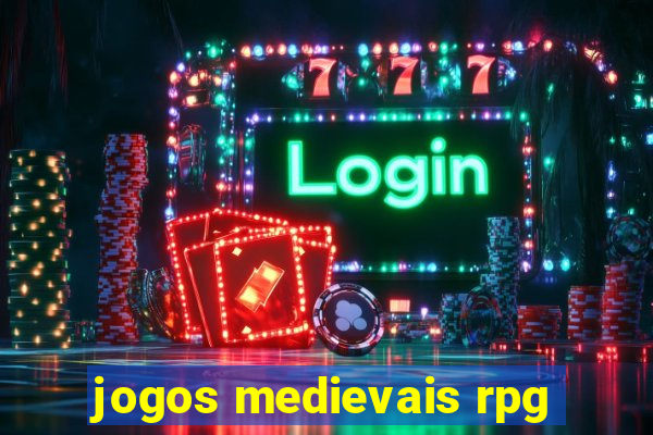 jogos medievais rpg