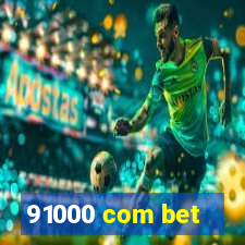 91000 com bet