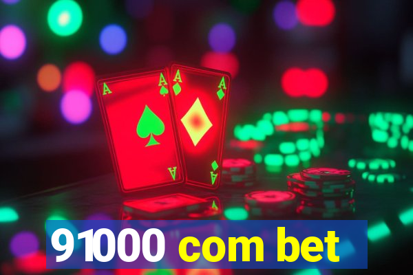 91000 com bet