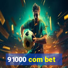 91000 com bet