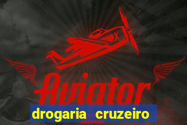 drogaria cruzeiro do sul