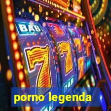 porno legenda